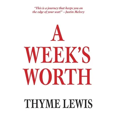 "A Week's Worth" - "" ("Lewis Thyme")(Paperback)