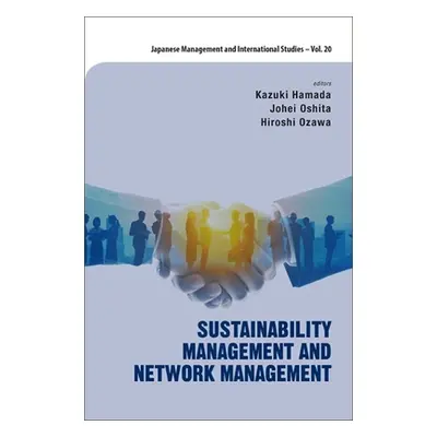 "Sustainability Management and Network Management" - "" ("Kazuki Hamada")(Pevná vazba)