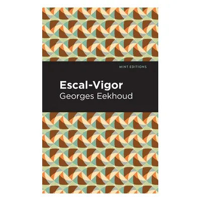 "Escal-Vigor" - "" ("Eekhound Georges")(Paperback)