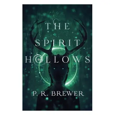 "The Spirit Hollows" - "" ("Brewer P. R.")(Paperback)