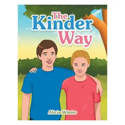 "The Kinder Way" - "" ("Winter Alicia")(Paperback)