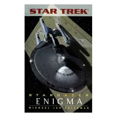 "Star Trek: The Next Generation: Stargazer: Enigma" - "" ("Friedman Michael Jan")(Paperback)