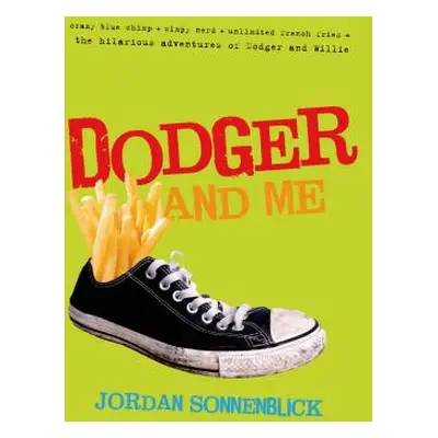 "Dodger and Me" - "" ("Sonnenblick Jordan")(Paperback)