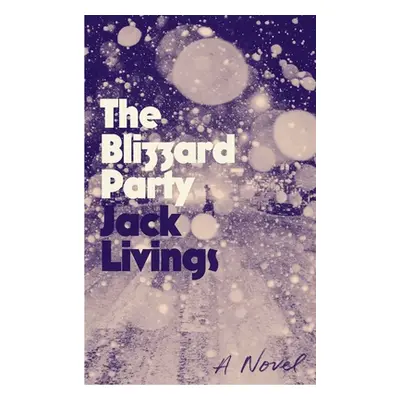 "The Blizzard Party" - "" ("Livings Jack")(Pevná vazba)