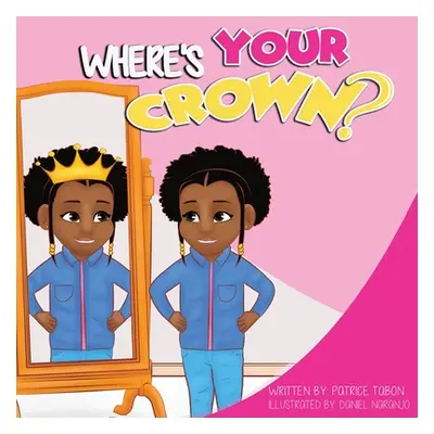 "Where's Your Crown" - "" ("Tabon Patrice")(Paperback)