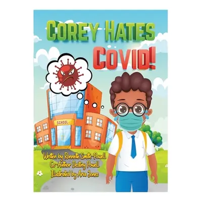 "Corey Hates Covid!" - "" ("Smith-Powell Ronnette Jean")(Pevná vazba)