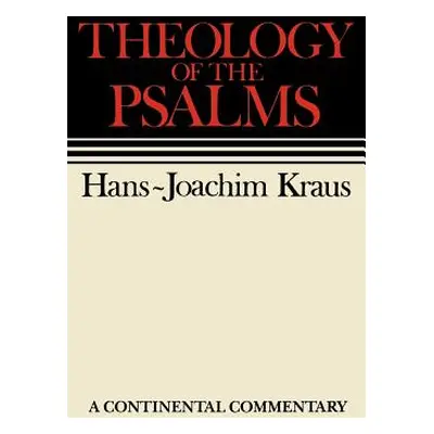 "Theology of the Psalms" - "" ("Kraus Hans-Joachim")(Pevná vazba)