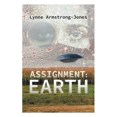 "Assignment: Earth" - "" ("Armstrong-Jones Lynne")(Paperback)