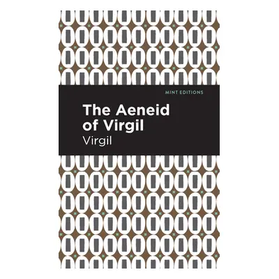 "The Aeneid of Virgil" - "" ("Virgil")(Paperback)