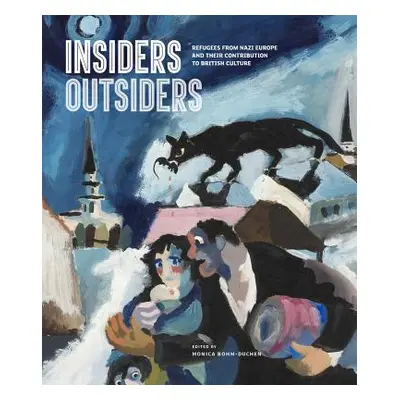 "Insiders/Outsiders: Refugees from Nazi Europe and Their Contribution to British Visual Culture"