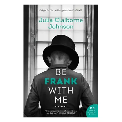 "Be Frank with Me" - "" ("Johnson Julia Claiborne")(Paperback)