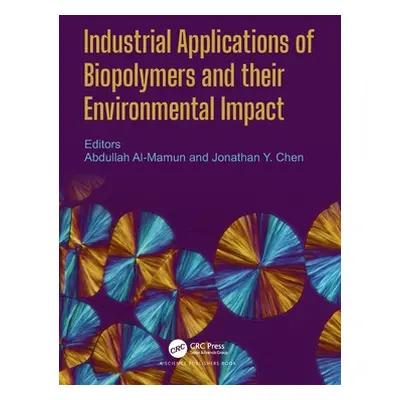 "Industrial Applications of Biopolymers and their Environmental Impact" - "" ("Al Mamun Abdullah