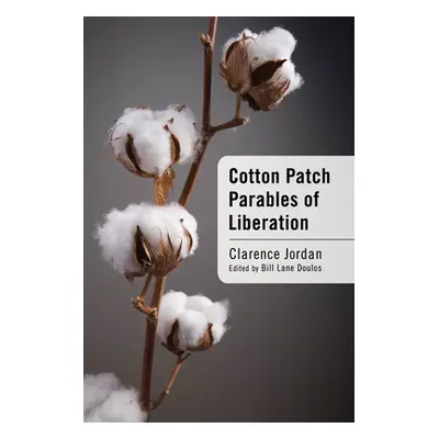 "Cotton Patch Parables of Liberation" - "" ("Jordan Clarence")(Paperback)