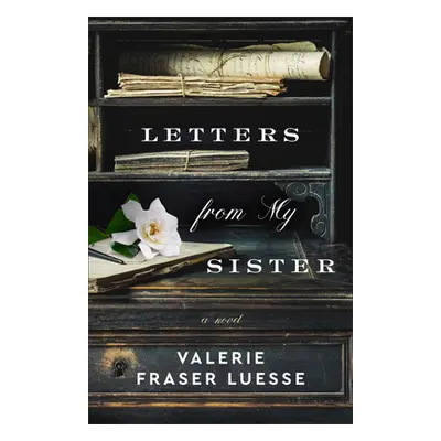 "Letters from My Sister" - "" ("Luesse Valerie Fraser")(Pevná vazba)