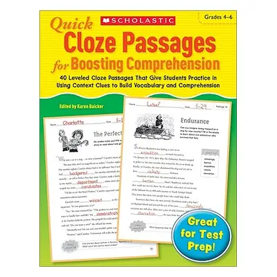 "Quick Cloze Passages for Boosting Comprehension: Grades 4-6: 40 Leveled Cloze Passages That Giv