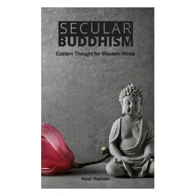 "Secular Buddhism" - "" ("Rasheta Noah")(Paperback)