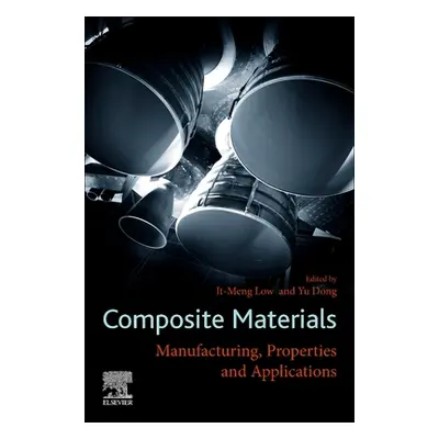 "Composite Materials: Manufacturing, Properties and Applications" - "" ("Low It Meng")(Paperback