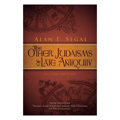 "The Other Judaisms of Late Antiquity: Second Edition" - "" ("Segal Alan F.")(Paperback)