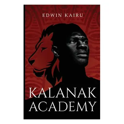 "Kalanak Academy" - "" ("Kairu Edwin")(Paperback)