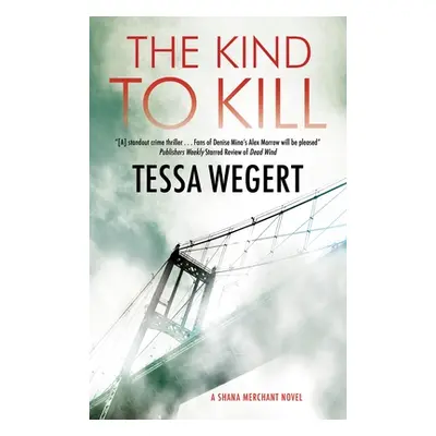 "The Kind to Kill" - "" ("Wegert Tessa")(Pevná vazba)