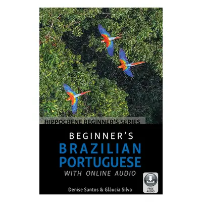 "Beginner's Brazilian Portuguese with Online Audio" - "" ("Santos Denise")(Paperback)