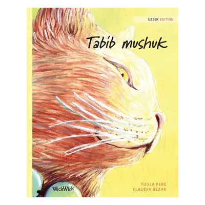 "Tabib mushuk: Uzbek Edition of The Healer Cat" - "" ("Pere Tuula")(Paperback)