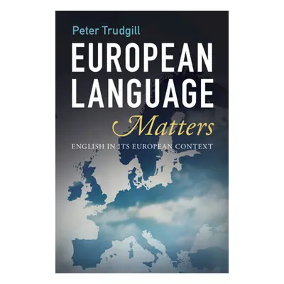 "European Language Matters" - "" ("Trudgill Peter")(Pevná vazba)