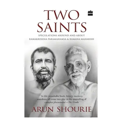 "Two Saints: Speculations Around and About Ramakrishna Paramahamsa and Ramana Maharishi" - "" ("