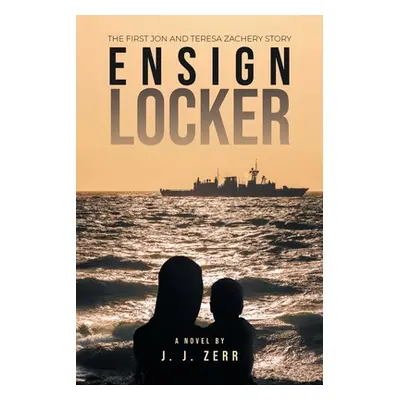 "The Ensign Locker" - "" ("Zerr Jj")(Paperback)