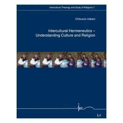 "INTERCULTURAL HERMENEUTICS" - "" ("UDEANI CHIBUEZE")(Paperback)