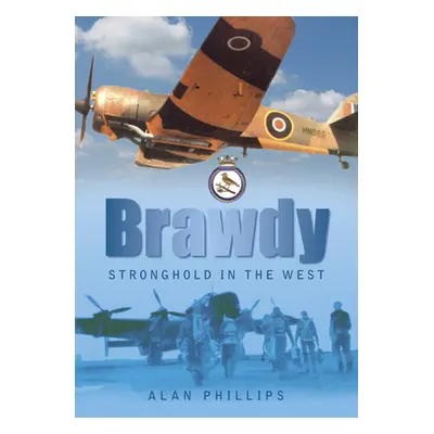 "Brawdy: Stronghold in the West" - "" ("Phillips Alan")(Paperback)