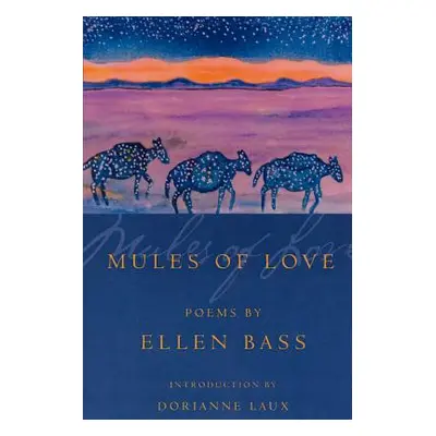 "Mules of Love: Poems" - "" ("Bass Ellen")(Paperback)