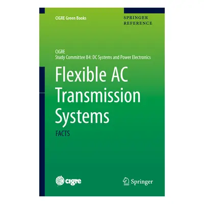 "Flexible AC Transmission Systems: Facts" - "" ("Andersen Bjarne R.")(Pevná vazba)