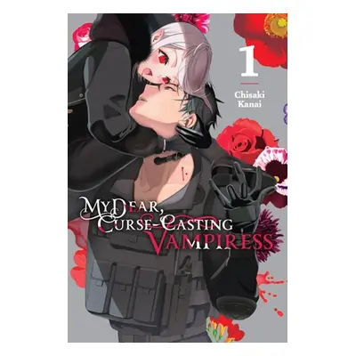 "My Dear, Curse-Casting Vampiress, Vol. 1" - "" ("Kanai Chisaki")(Paperback)