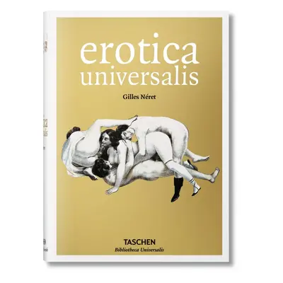 "Erotica Universalis" - "" ("Nret Gilles")(Pevná vazba)