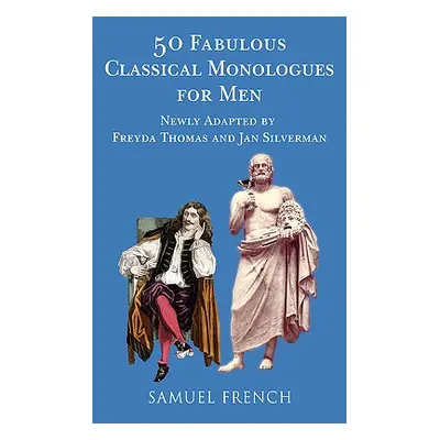 "50 Fabulous Classical Monologues for Men" - "" ("Thomas Freyda")(Paperback)