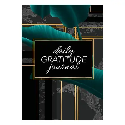 "Daily Gratitude Journal: (Green Leaves with Black and Gold Background) A 52-Week Guide to Becom