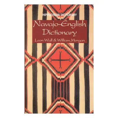 "Navajo-English Dictionary" - "" ("Wall C. Leon")(Paperback)