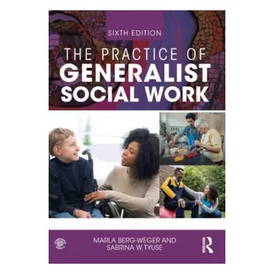 "The Practice of Generalist Social Work" - "" ("Berg-Weger Marla")(Paperback)