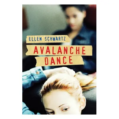 "Avalanche Dance" - "" ("Schwartz Ellen")(Paperback)