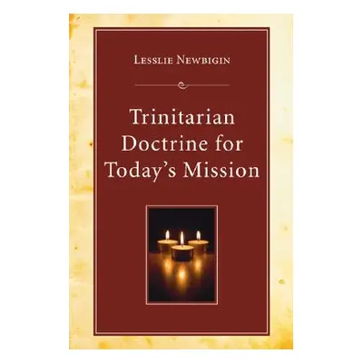 "Trinitarian Doctrine for Today's Mission" - "" ("Newbigin Lesslie")(Paperback)