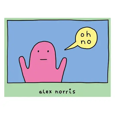 "Oh No" - "" ("Norris Alex")(Paperback)