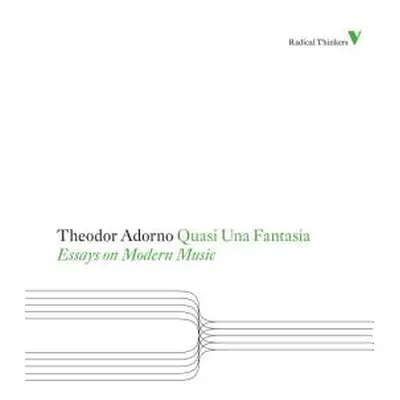 "Quasi Una Fantasia: Essays on Modern Music" - "" ("Adorno Theodor")(Paperback)