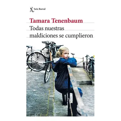 "Todas Nuestras Maldiciones Se Cumplieron" - "" ("Tenenbaum Tamara")(Paperback)