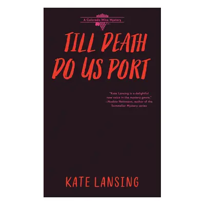 "Till Death Do Us Port" - "" ("Lansing Kate")(Mass Market Paperbound)