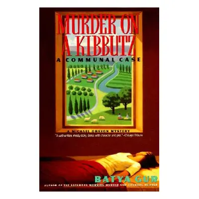 "Murder on a Kibbutz: A Communal Case" - "" ("Gur Batya")(Paperback)