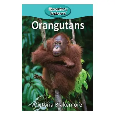 "Orangutans" - "" ("Blakemore Victoria")(Paperback)