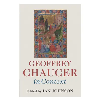 "Geoffrey Chaucer in Context" - "" ("Johnson Ian")(Paperback)