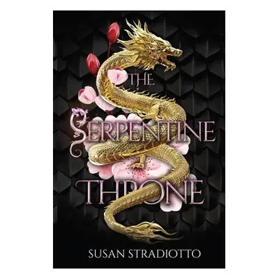 "The Serpentine Throne: Complete 5-book series" - "" ("Stradiotto Susan")(Paperback)