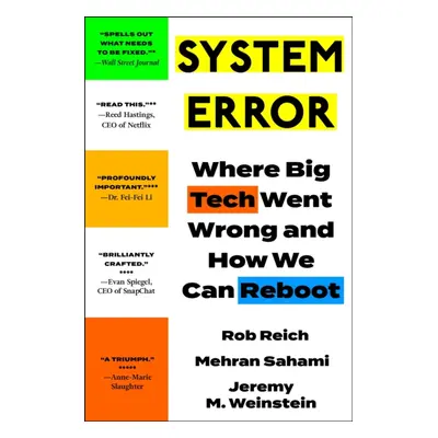 "System Error" - "Where Big Tech Went Wrong and How We Can Reboot" ("Weinstein Jeremy")(Paperbac